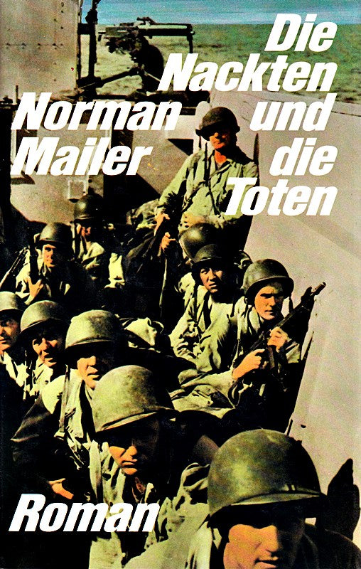 Die Nackten und die Toten : Roman.