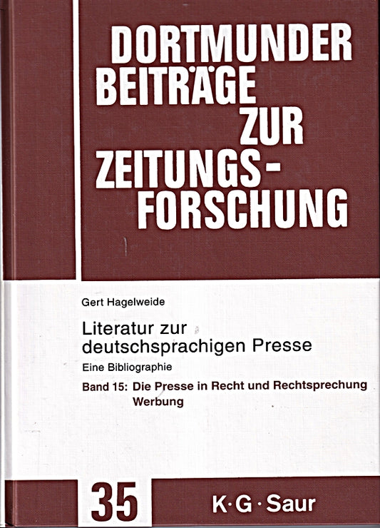 Die Presse in Recht und Rechtsprechung / Werbung (Dortmunder Beiträge zur Zeitungsforschung  35/15  Band 35)