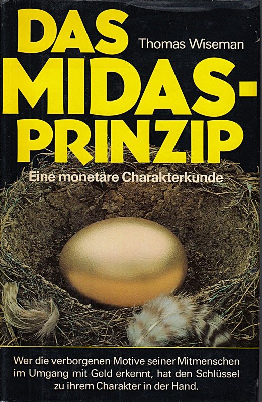 Das Midas-Prinzip - Eine monetäre Charakterkunde