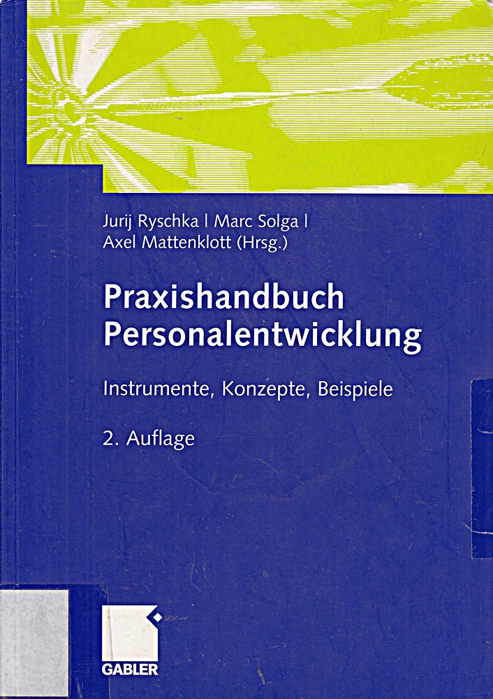 Praxishandbuch Personalentwicklung: Instrumente  Konzepte  Beispiele
