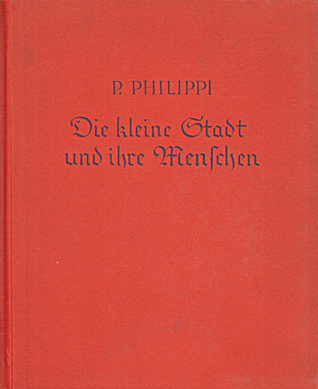 Die kleine Stadt und ihre Menschen Bilder  Erlebnisse  Gedichte