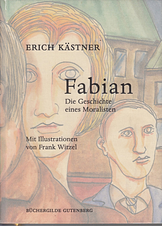 Fabian  Die Geschichte eines Moralisten  Mit Illustrationen von Frank Witzel 