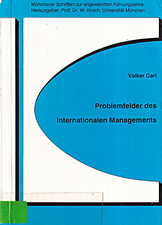 Problemfelder des Internationalen Managements: Diss.