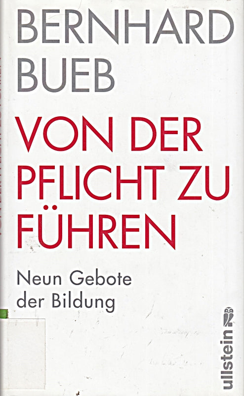 Von der Pflicht zu führen: Neun Gebote der Bildung