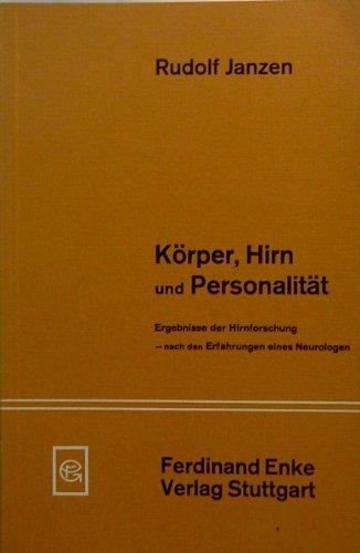 Körper  Hirn und Personalität