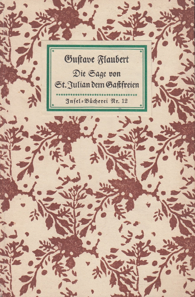 Die Sage von St. Julian dem Gastfreien (Insel-Bücherei Nr. 12) [Fester Einband]