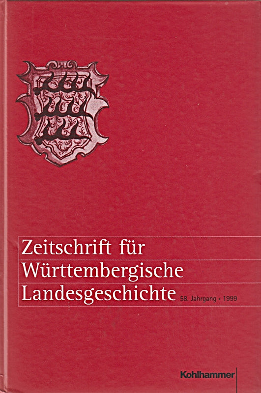 Zeitschrift für Württembergische Landesgeschichte 58. Jahrgang 1999