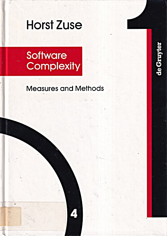 Software Complexity: Measures and Methods (Programmierung Komplexer Systeme / Programming Complex Systems  4)