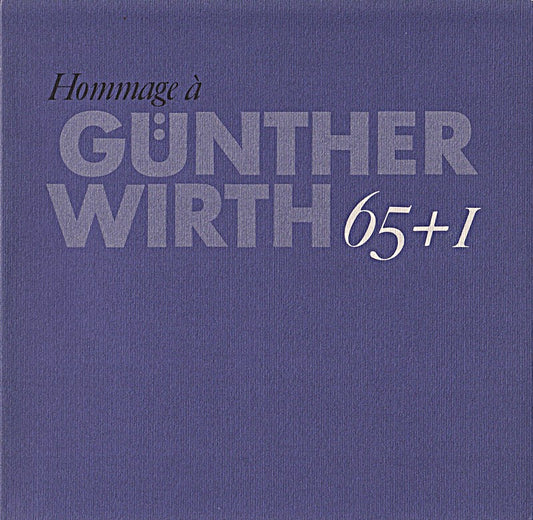 Günther Wirth. 65 + 1