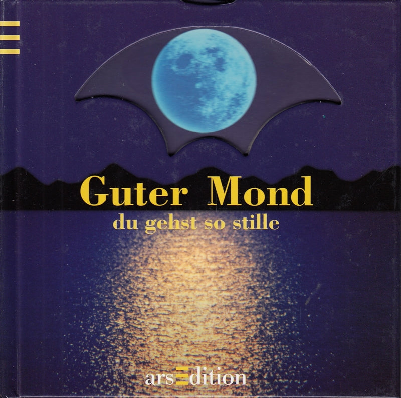 Guter Mond  du gehst so stille (Wunschbibliothek)