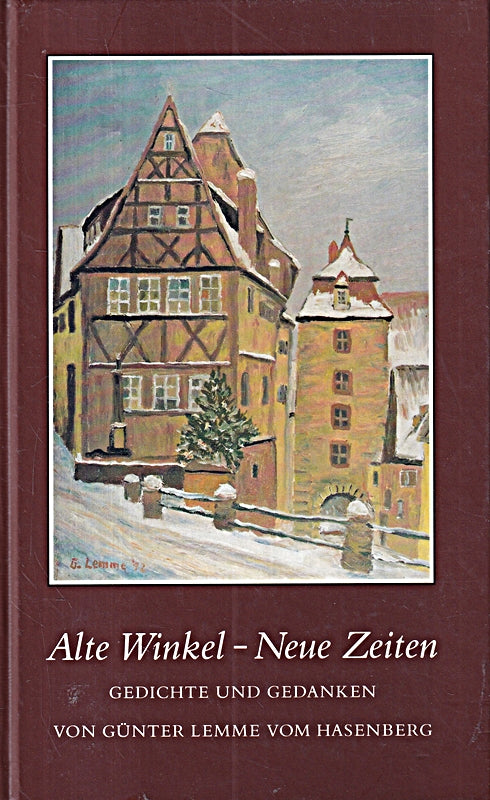Alte Winkel - neue Zeiten Gedichte und Gedanken