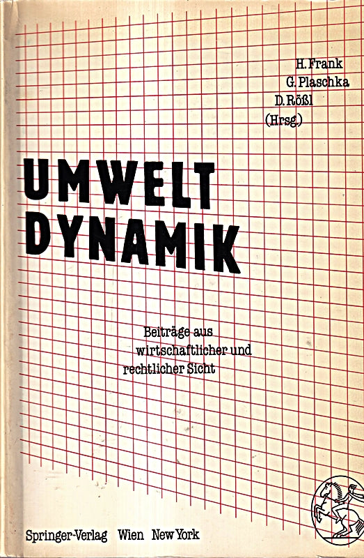 Umweltdynamik: Beiträge aus wirtschaftlicher und rechtlicher Sicht