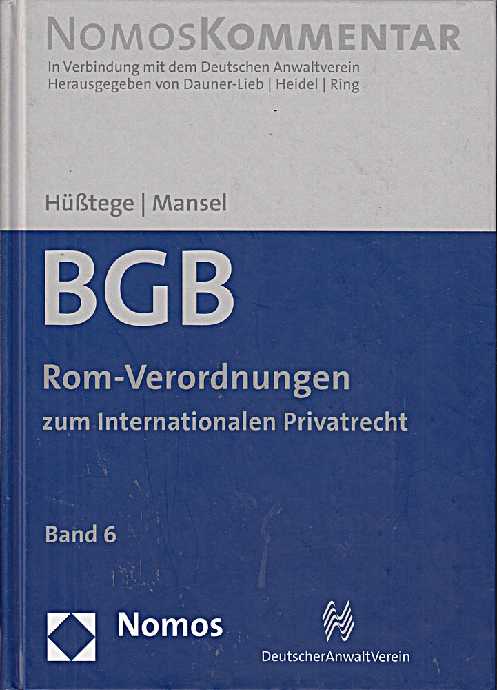 Bürgerliches Gesetzbuch: Rom-Verordnungen zum Internationalen Privatrecht: Band 6