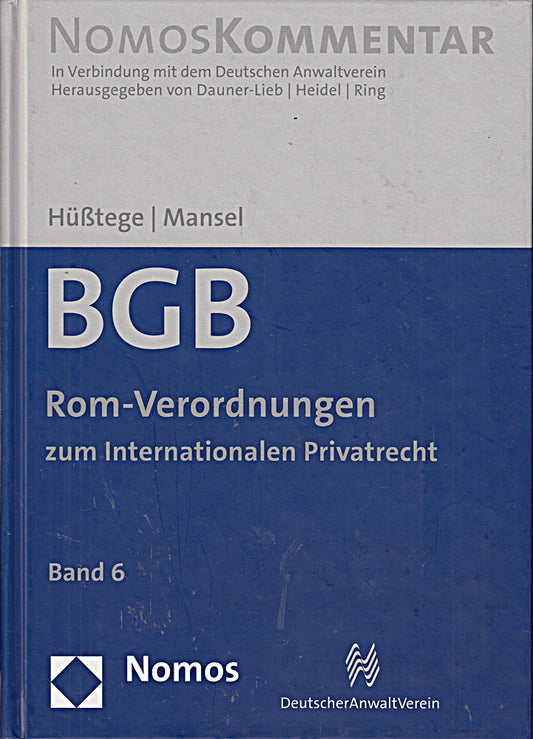 Bürgerliches Gesetzbuch: Rom-Verordnungen zum Internationalen Privatrecht: Band 6