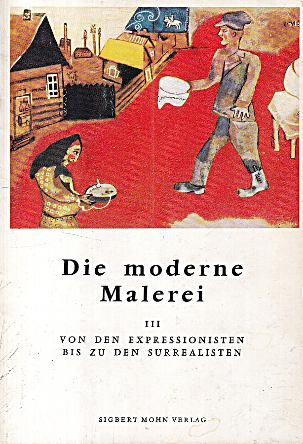 Moderne malerei III vom Expressionismus bis zum Surrealismus