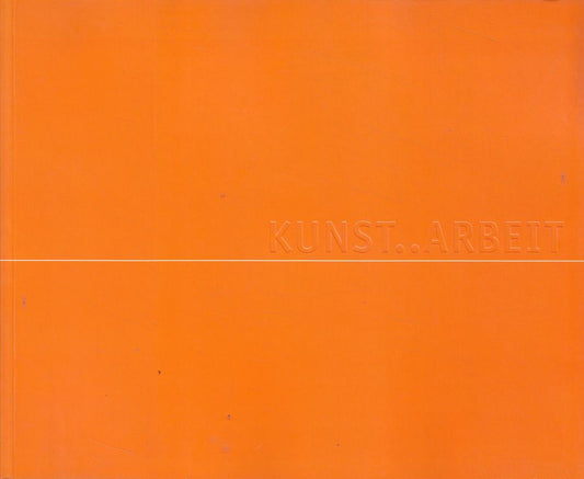 Kunst..Arbeit