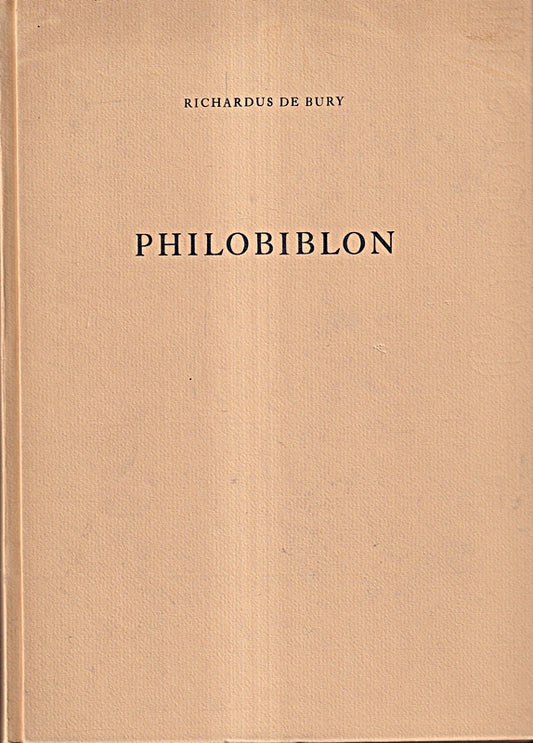 Philobiblon oder Über die Liebe zu den Büchern