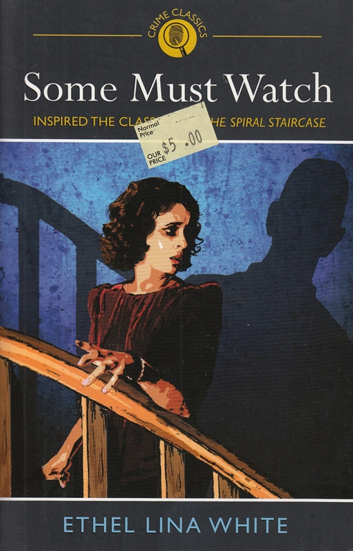 [Some Must Watch: Made into the Classic Film the Spiral Staircase] (By: Ethel Li