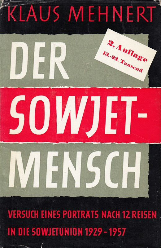 Klaus Mehnert: Der Sowjetmensch - Versuch eines Porträts nach 12 Reisen in die Sowjetunion 1929-1957