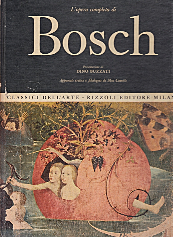 L'opera completa di Bosch. Apparati critici e filologici die Mia Cinotti [Fester Einband]