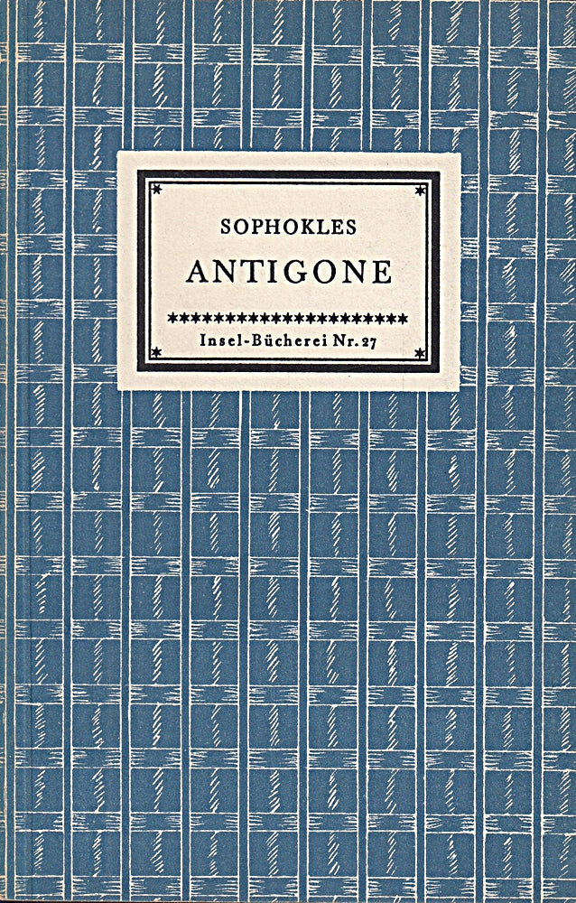 antigone. eine tragödie des sophokles. übertragen von roman woerner. insel-bücherei nr. ib 27