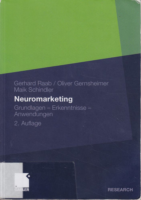Neuromarketing: Grundlagen - Erkenntnisse - Anwendungen