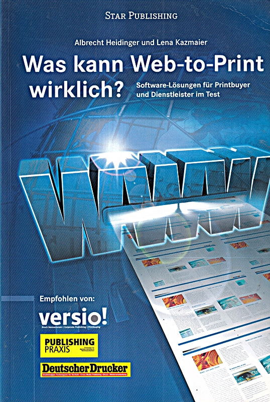 Was kann Web-to-Print wirklich?: Sowftware-Lösungen für Printbuyer und Dienstleister im Test