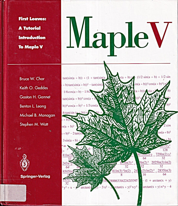 First Leaves: A Tutorial Introduction to Maple V