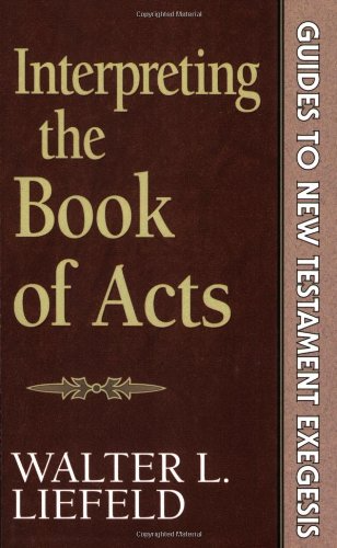Interpreting the Book of Acts (GUIDES TO NEW TESTAMENT EXEGESIS)