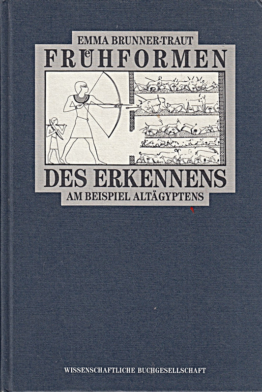 Frühformen des Erkennens: Am Beispiel Altägyptens