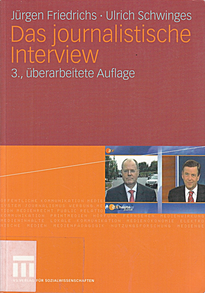 Das Journalistische Interview (German Edition): 3. Uberarbeitete Auflage