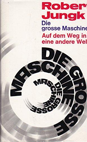 Die grosse Maschine