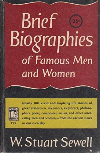 Brief Biographies of Famous Men and Women