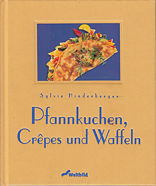Pfannkuchen  Crêpes und Waffeln. 3896042777