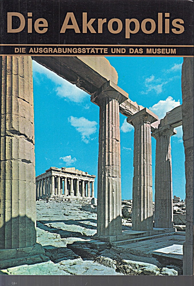 Die Akropolis von Athen  - die Ausgrabungsstätte und das Museum