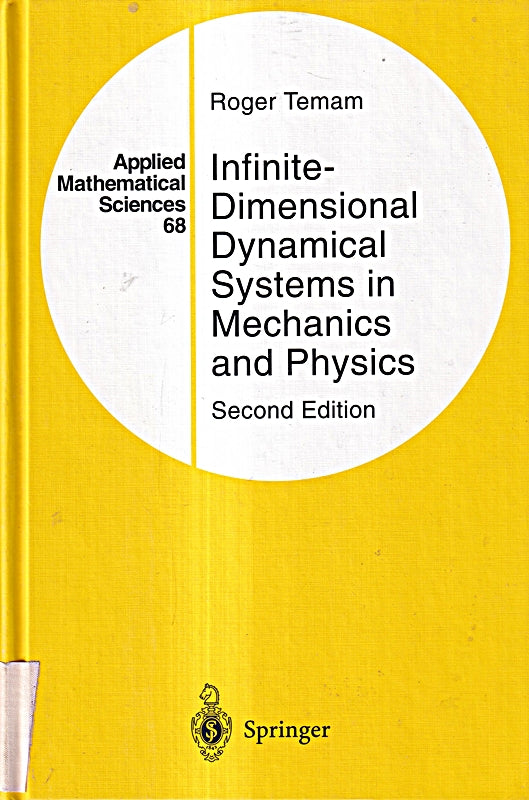 Infinite-Dimensional Dynamical Systems in Mechanics and Physics (Applied Mathematical Sciences  68  Band 68)