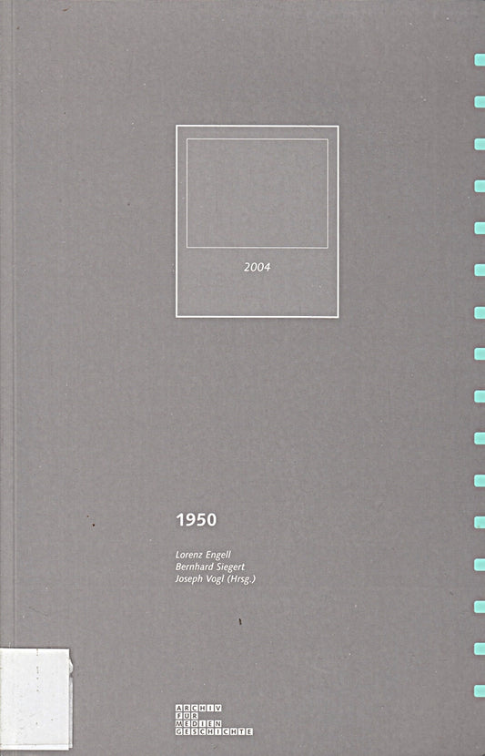 1950: Archiv für Mediengeschichte 2004