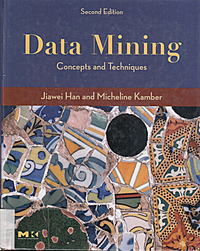 Data Mining  Southeast Asia Edition: Second Edition (The Morgan Kaufmann Series in Data Management Systems)