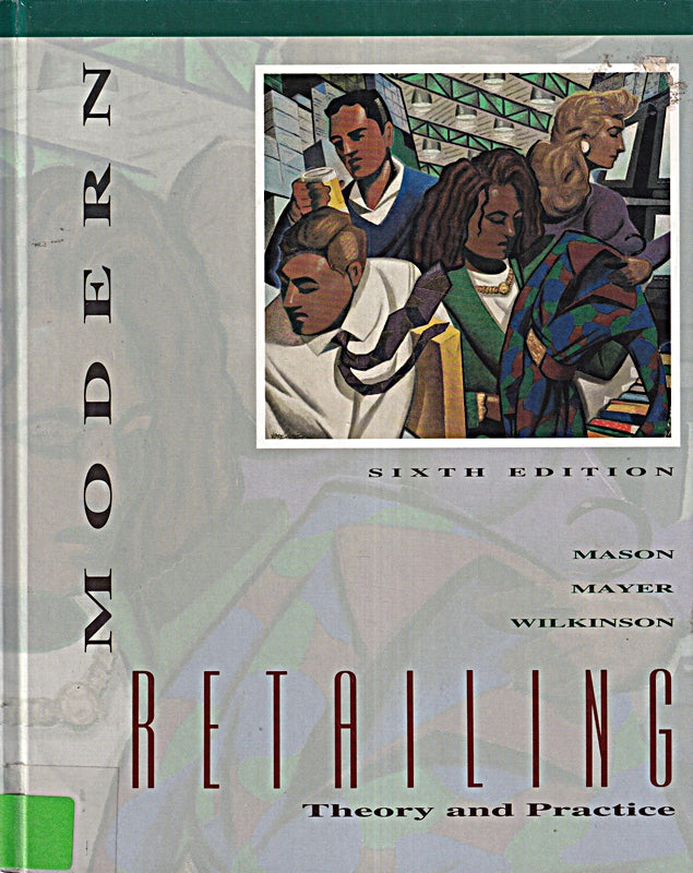 Modern Retailing: Theory and Practice (MCGRAW HILL/IRWIN SERIES IN MARKETING)