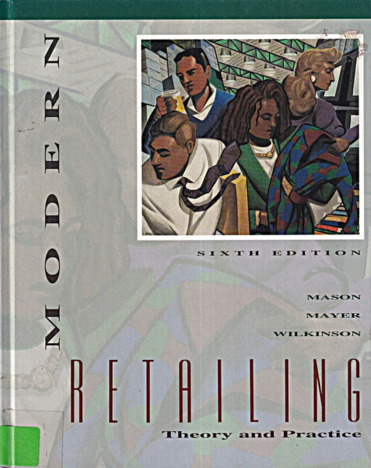 Modern Retailing: Theory and Practice (MCGRAW HILL/IRWIN SERIES IN MARKETING)
