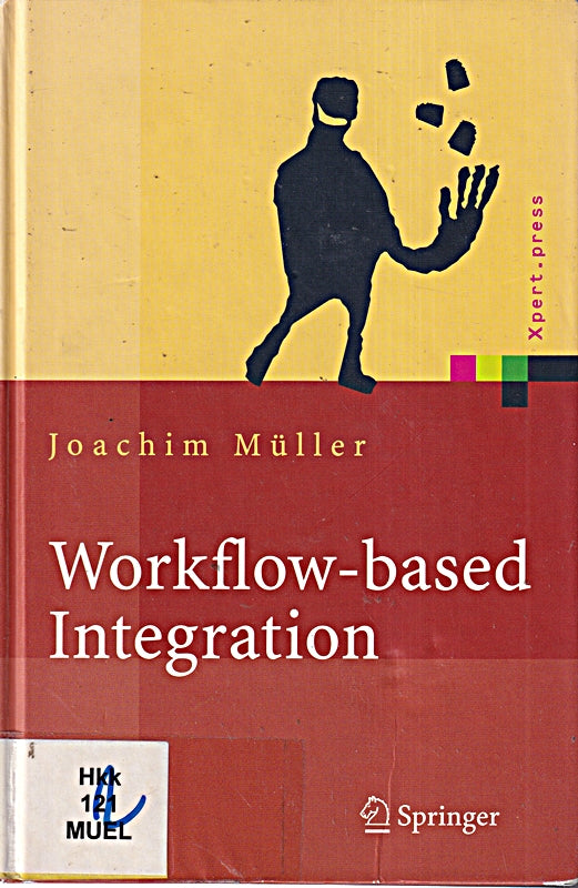 Workflow-based Integration: Grundlagen  Technologien  Management (Xpert.press)