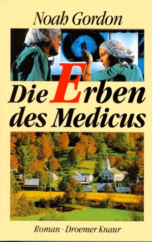 Die Erben des Medicus: Roman