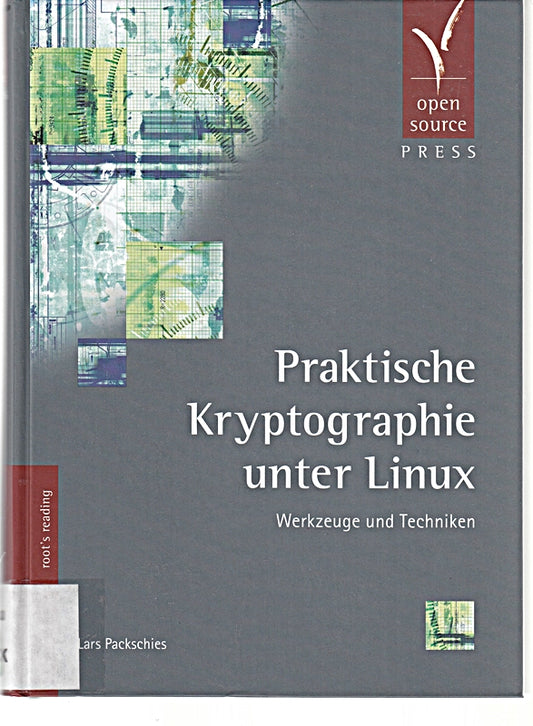 Praktische Kryptographie unter Linux: Werkzeuge und Techniken