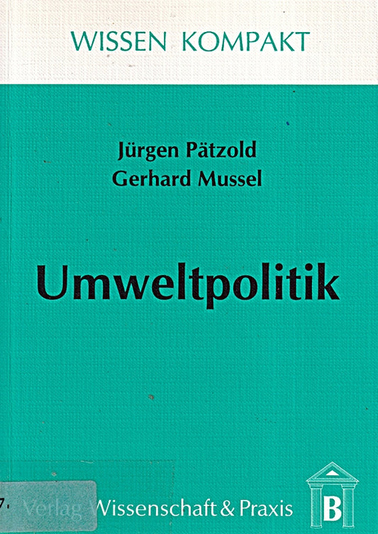 Umweltpolitik. (Wissen Kompakt)