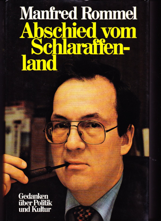 Abschied vom Schlaraffenland