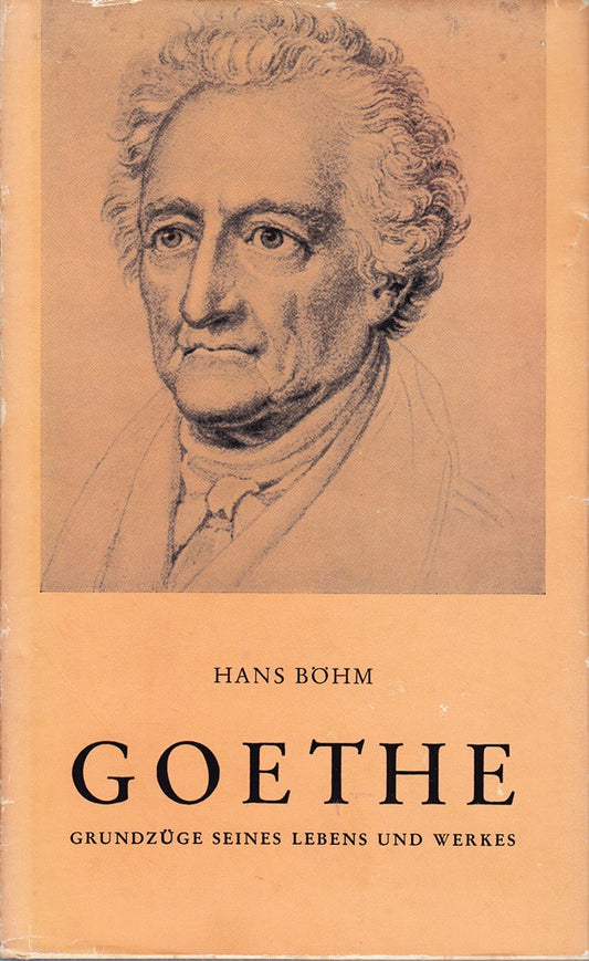 Goethe. Grundzüge seines Lebens und Werkes. Mit 4 Bildern.