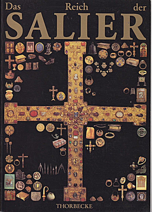 Das Reich der Salier 1024-1125. Ausstellungskatalog