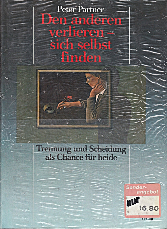 Den anderen verlieren - sich selbst finden