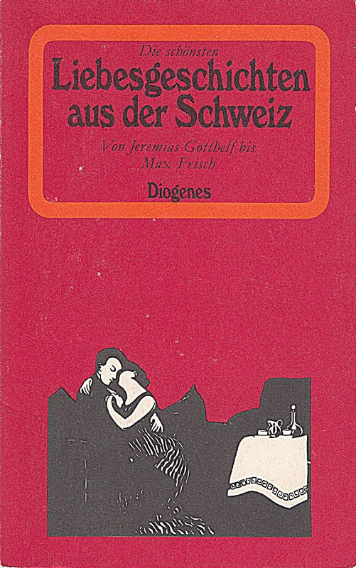 Die schönsten Liebesgeschichten aus der Schweiz