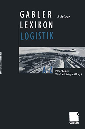Gabler Lexikon Logistik. Management logistischer Netzwerke und Flüsse